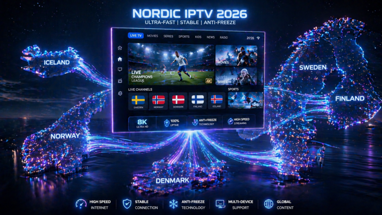 Best IPTV Nordic 2026: IPTV Subscription Nordic Guide for Sweden, Norway, Denmark, Finland & Iceland